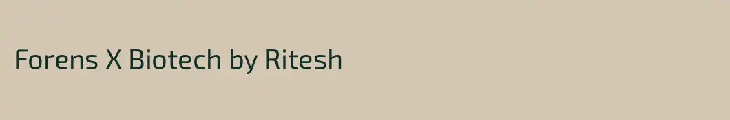 Forens X Biotech by Ritesh 